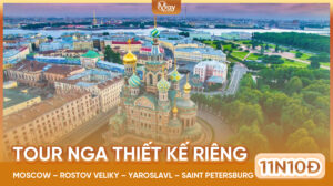 Hành Trình Nước Nga Độc Bản: Moscow – Rostov Veliky – Yaroslavl – Saint Petersburg