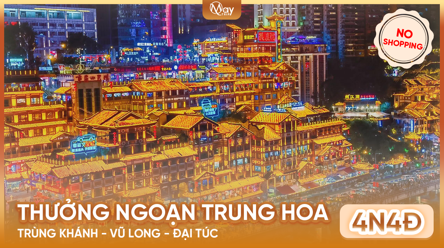Tour Trung Quốc: Trùng Khánh – Vũ Long – Đại Túc – No Shopping