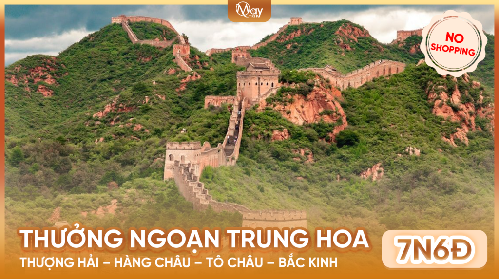 Tour Trung Quốc: Thượng Hải – Hàng Châu – Tô Châu – Bắc Kinh